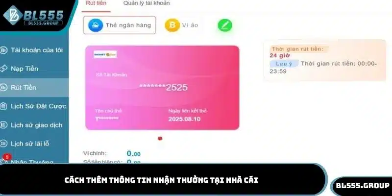Cách thêm thông tin nhận thưởng tại nhà cái