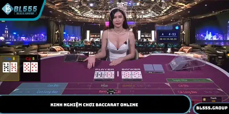 Kinh nghiệm chơi baccarat online