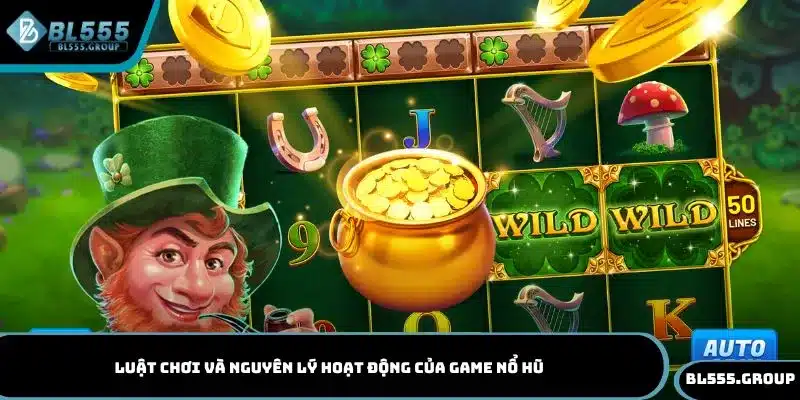 Thành viên cần tìm hiểu luật chơi và nguyên lý hoạt động của game nổ hũ